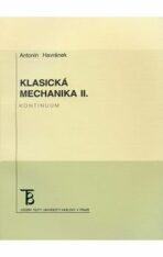 Klasická mechanika II. Kontinuum - Antonín Havránek