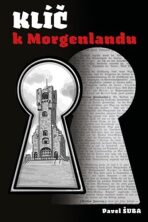 Klíč k Morgenlandu - Kateřina Perglová, ...