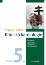 Klinická kardiologie - Jan Vojáček,Jiří Kettner