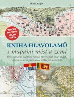 Kniha hlavolamů s mapami měst a zemí - Philip Kiefer