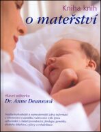 Kniha knih o mateřství - Anne Deansová