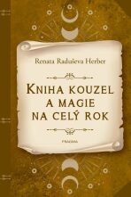Kniha kouzel a magie na celý rok (Defekt) - Renata Raduševa Herber