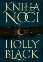 Kniha noci  - Holly Blacková