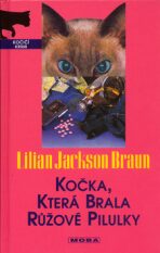 Kočka, která brala růžové pilulky - Lilian Jackson Braun