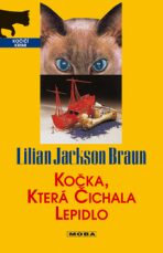 Kočka, která čichala lepidlo - Lilian Jackson Braun
