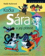 Kočka Sára a její přátelé - Kučerová Naďa, ...
