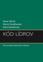 Kód lídrov - Dave Ulrich, Norm Smallwood, ...