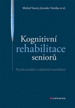Kognitivní rehabilitace seniorů - Jaroslav Veteška, ...