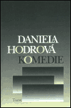 Komedie - Daniela Hodrová