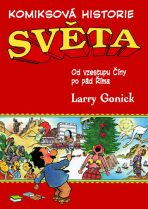 Komiksová historie světa II. - Larry Gonick