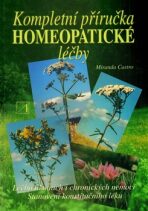 Kompletní příručka homeopatické léčby - Miranda Castro