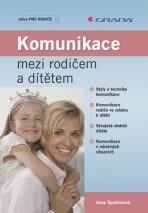 Komunikace mezi rodičem a dítětem - Ilona Špaňhelová