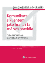 Komunikace s klientem jako hra... i ta má svá pravidla - cyklus: Jak (ne)dělat advokacii - Daniela Kovářová, ...