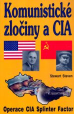 Komunistické zločiny a CIA - Stewart Steven