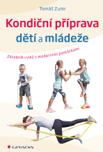Kondiční příprava dětí a mládeže - Tomáš Zumr