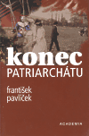 Konec patriarchátu - František Pavlíček