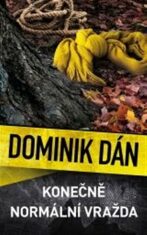 Konečně normální vražda - Dominik Dán