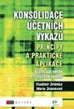 Konsolidace účetních výkazů. Principy a praktické aplikace - Vladimír Zelenka, ...