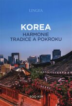 Korea - harmonie tradice a pokroku - Kim Soo
