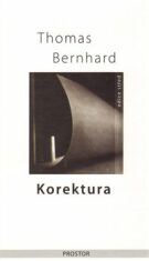 Korektura - Thomas Bernhard