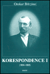 Korespondence I (1884-1908), II (1909-1929) - Otokar Březina