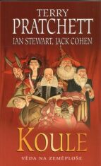 Koule - Ian Stewart, Terry Pratchett, ...