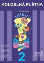 Kouzelná flétna 2 + CD - Dalibor Bárta