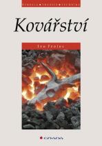 Kovářství - Ivo Frolec