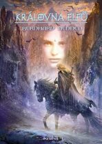 Královna elfů - kniha 1 - Bernhard Hennen