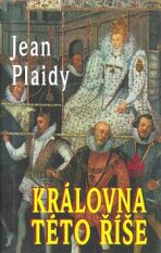 Královna této říše - Jean Plaidy