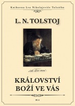 Království boží ve vás - Lev Nikolajevič Tolstoj