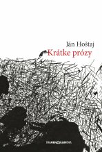 Krátke prózy - Ján Hoštaj