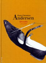 Křesadlo a jiné pohádky - Hans Christian Andersen, ...