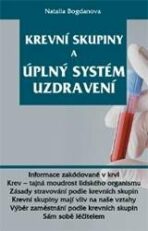 Krevní skupiny a úplný systém uzdravení - Natálie Bogdanova
