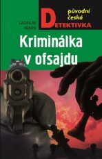 Kriminálka v ofsajdu - Ladislav Beran