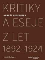 Kritiky a eseje z let 1892-1924 - Luboš Merhaut, ...