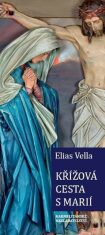 Křížová cesta s Marií - Elias Vella