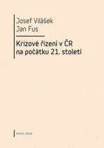 Krizové řízení v ČR na počátku 21.století - Josef Vilášek