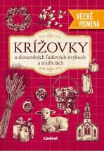 Krížovky o slovenských ľudových zvykoch a tradíciách - veľké písmená - 