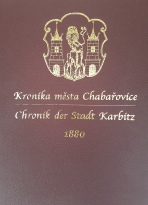 Kronika města Chabařovice z roku 1880 - Karel Prošek,Gustav Mattauch