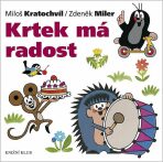 Krtek má radost - Miloš Kratochvíl