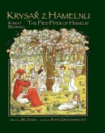Krysař z Hamelnu / The Pied Piper of Hamelin - Robert Browning, ...