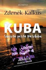 KUBA skrytá perla Karibiku - Zdeněk Kalkus