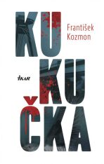 Kukučka (slovensky) - František Kozmon