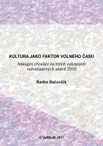 Kultura jako faktor volného času - Radim Bačuvčík