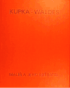 Kupka - Waldes - Anna Pachovská