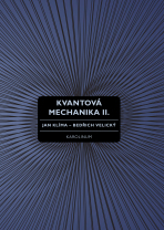 Kvantová mechanika II. - Jan Klíma,Bedřich Velický