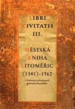 Libri civitatis III. - B. Kocánová,J. Tomas
