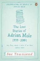 The Lost Diaries of Adrian Mole, 1999-2001 - Sue Townsend