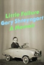 Little Failure: A Memoir - Gary Shteyngart